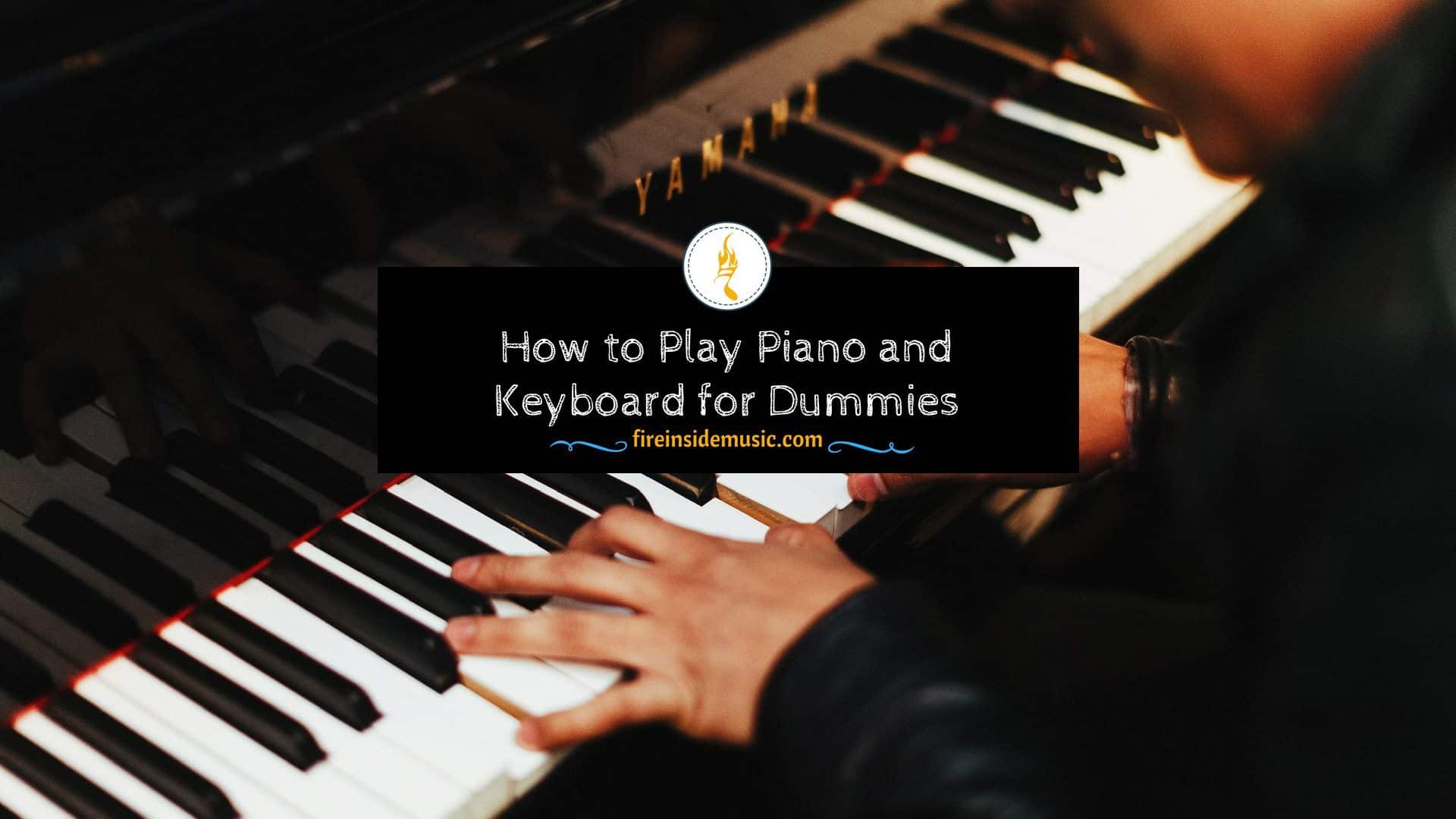 How to Play Piano &amp; Keyboard as a Beginner? Use This ...