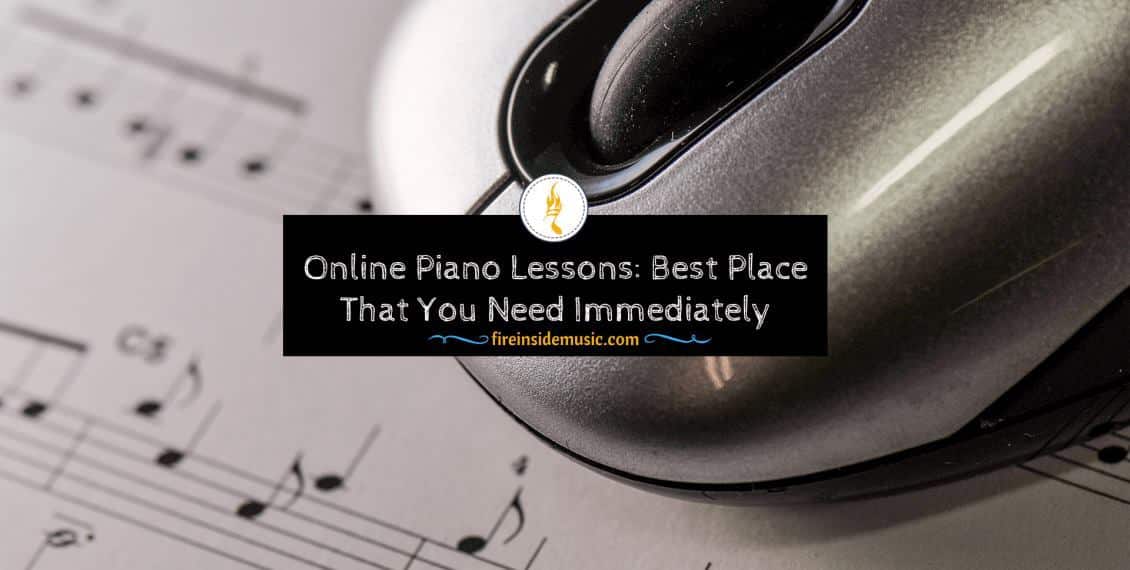 Online Piano Lessons: Best Place That You Need Immediately