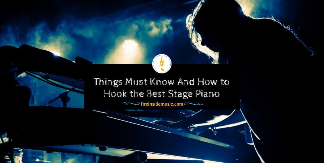 Best Stage Piano in 2020 Which One Is The most Excellent?