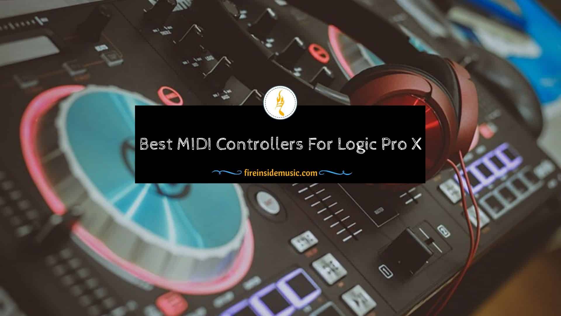 Best MIDI Controllers For Logic Pro X