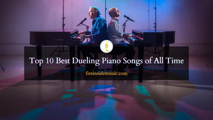 Top 10 Best Dueling Piano Songs of All Time